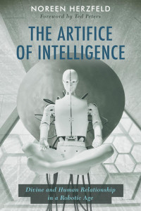 Noreen Herzfeld; — The Artifice of Intelligence