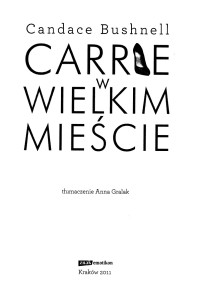 candace bushnell — Carrie w wielkim mieście