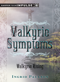 Ingrid Paulson — Valkyrie Symptoms