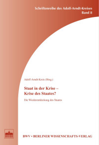 Adolf-Arndt-Kreis (Hrsg.) — Staat in der Krise – Krise des Staates?