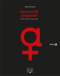 Vera Gheno — Femminili singolari