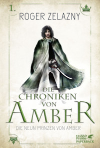 Roger Zelazny; — Die neun Prinzen von Amber