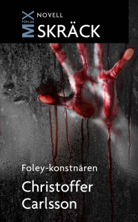 Christoffer Carlsson — Foley-konstnären