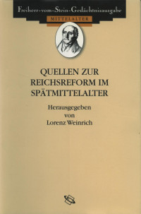 Weinrich, Lorenz — Quellen zur Reichsreform im Spätmittelalter