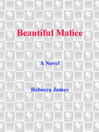 Rebecca James — Beautiful Malice