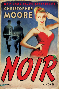 Christopher Moore — Noir: A Novel