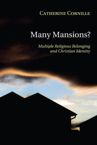 Catherine Cornille; — Many Mansions?