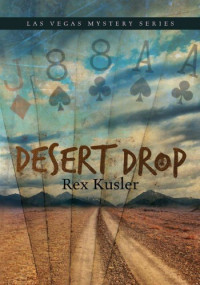Rex Kusler — Desert Drop