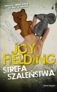 Joy Fielding — Strefa szaleństwa