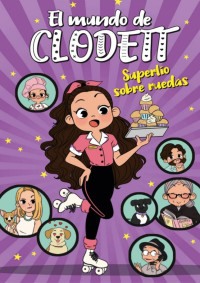 Clodett — Superlío sobre ruedas