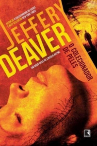 Jeffery Deaver [Deaver, Jeffery] — O colecionador de peles