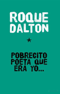 Dalton Roque — Pobrecito Poeta Que Era Yo