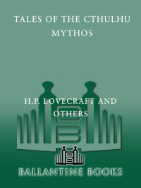 H.P. Lovecraft — Tales of the Cthulhu Mythos