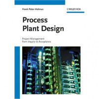 Frank Peter Helmus — Process Plant Design Project Management from Inquiry to Acceptance