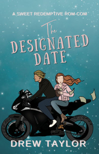 Drew Taylor — The Designated Date