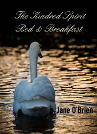 Jane O'Brien — The Kindred Spirit Bed & Breakfast (White Pine Trilogy 03)