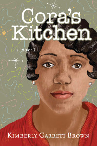 Kimberly Garrett Brown — Cora's Kitchen