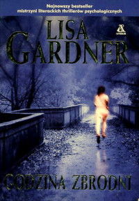 Lisa Gardner — Godzina zbrodni