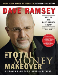 Dave Ramsey — The Total Money Makeover: A Proven Plan for Financial Fitness, Revised 3rd Edition - PDFDrive.com