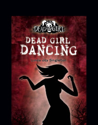 Linda Joy Singleton — Dead Girl Dancing
