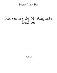 Edgar Allan Poe — Les Souvenirs de M. Auguste Bedloe