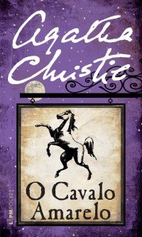 Agatha Christie — O Cavalo Amarelo