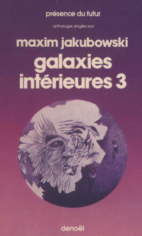 Maxim Jakubowski  — Galaxies intérieures 3