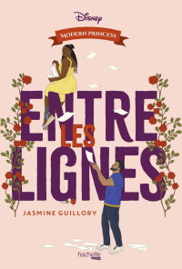 Jasmine Guillory — Modern Princess - Entre les lignes