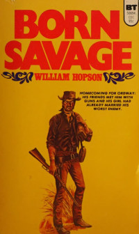 William Hopson — Born Savage 