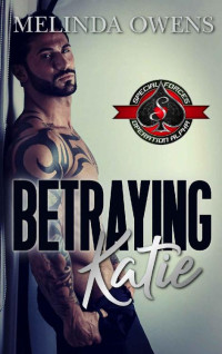 Melinda Owens & Operation Alpha — Betraying Katie (Special Forces: Operation Alpha)