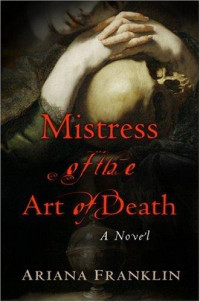 Ariana Franklin — Mistress of The Art of Death