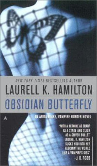 Laurell K. Hamilton — Obsidian Butterfly (Anita Blake, Vampire Hunter, #09)