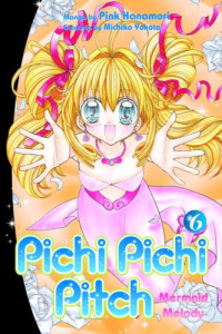 Hanamori, Pink, Yokote, Michiko — Pichi Pichi Pitch 6: Mermaid Melody