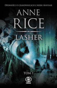 Anne Rice — Lasher