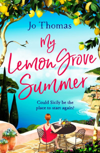 Jo Thomas — My Lemon Grove Summer