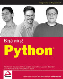 Norton, Peter C., Samuel, Alex, Aitel, Dave, Foster-Johnson, Eric, Richardson, Leonard, Diamond, Jason, Parker, Aleatha, Roberts, Michael — Beginning Python