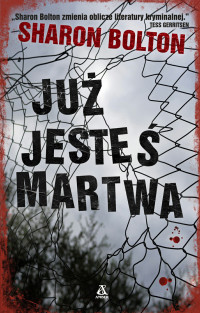 Sharon Bolton — Już jesteś martwa