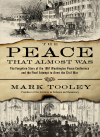 Mark Tooley — The Peace That Almost Was