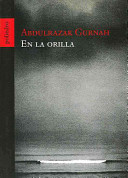 Abdulrazak Gurnah — En la orilla.