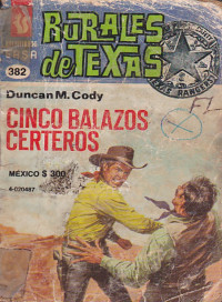 Duncan M. Cody — Cinco balazos certeros