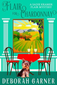 Deborah Garner — Sadie Kramer Flair – 01 – A Flair for Chardonnay
