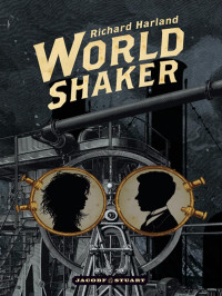 Harland, Richard [Harland, Richard] — Worldshaker 01 - Worldshaker