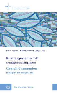Mario Fischer, Martin Friedrich — Kirchengemeinschaft / Church Communion