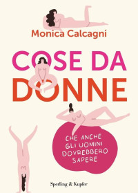 Monica Calcagni — Cose da donne