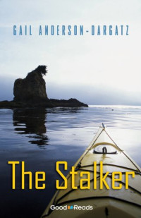 Gail Anderson-Dargatz  — The Stalker