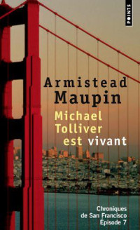 Armistead Maupin — Michael Tolliver Est Vivant