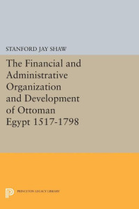 Stanford Jay Shaw — Financial and Administrative Organization and Development