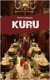 Katia Campagne — Kuru