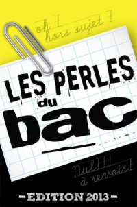 Anonyme — Les perles du bac 2013