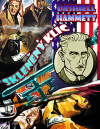 Dashiell Hammett — Hammett - Skleněný klíč